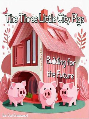 cover image of The Three Little City Pigs
